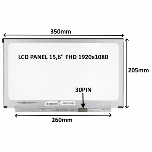 LCD PANEL 15,6" FHD 1920x1080 30PIN MATNÝ IPS / BEZ ÚCHYTŮ 77030215 LCD PANEL 15,6" FHD 1920x1080 30PIN MATNÝ IPS / BEZ ÚCHYTŮ