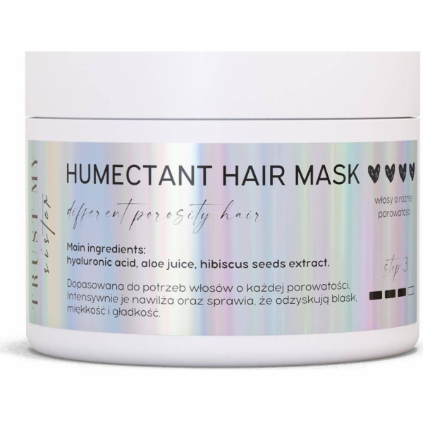 Trust Trust My Sister Humectant Hair Mask zvlhčující maska na vlasy s různou pórovitostí 150g