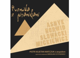 Rozhovor s pyramidami [Piotr Kajetan Matczuk s kapelou] - Asnyk Norwid Słowacki Mickiewicz