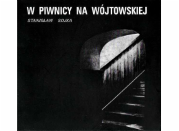 Stanisław Sojka - V Piwnici Na Wójtowska