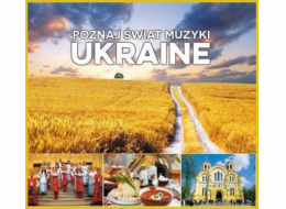Prozkoumejte svět hudby. Ukrajina CD - 240351