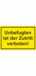Výstražná a informační cedule "Neoprávněným osobám vstup zakázán..." 30 cm x 20 cm PST