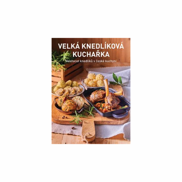 Kniha Velká knedlíková kuchařka 