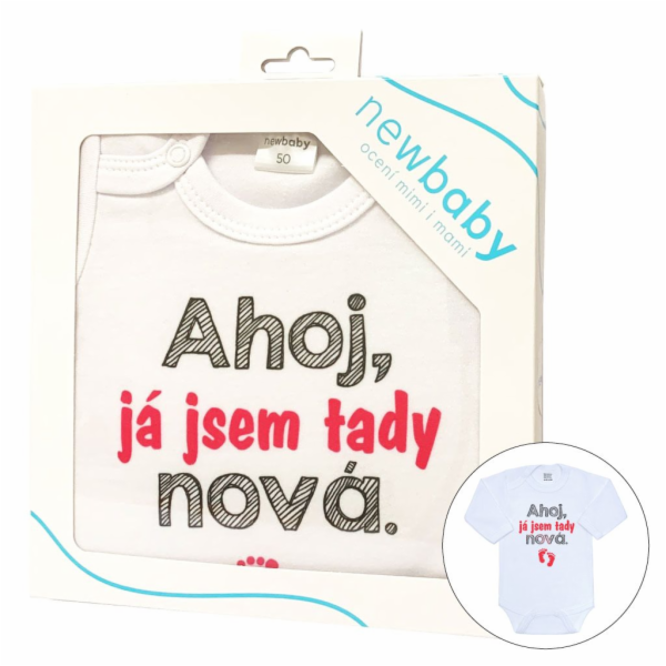 Body s potiskem New Baby Ahoj, já jsem tady nová - dárkov...