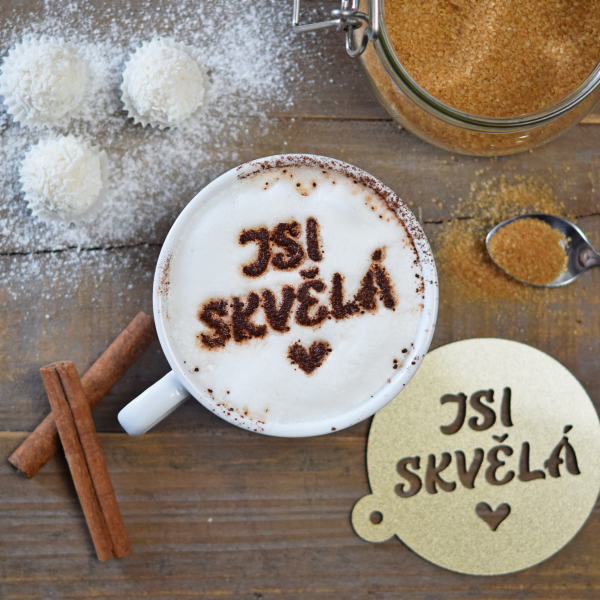 Šablona dekorační na kávu  JSI SKVĚLÁ 