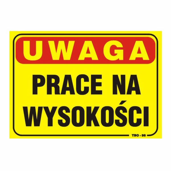 Deska 35x25cm POZOR! Práce ve výšce (TBO-86)