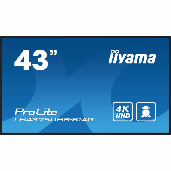 43" iiyama LH4375UHS-B1AG:IPS,4K UHD,Android,24/7