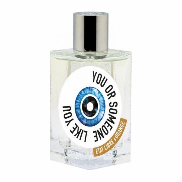 Etat Libre dOrange Etat Libre d'Orange You Or Someone Lik...