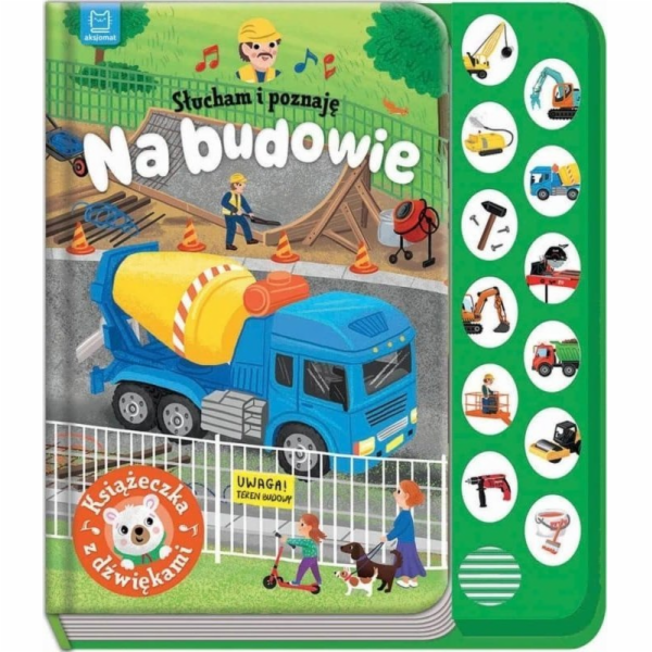 Aksjomat Poslouchám a učím se na stavbě