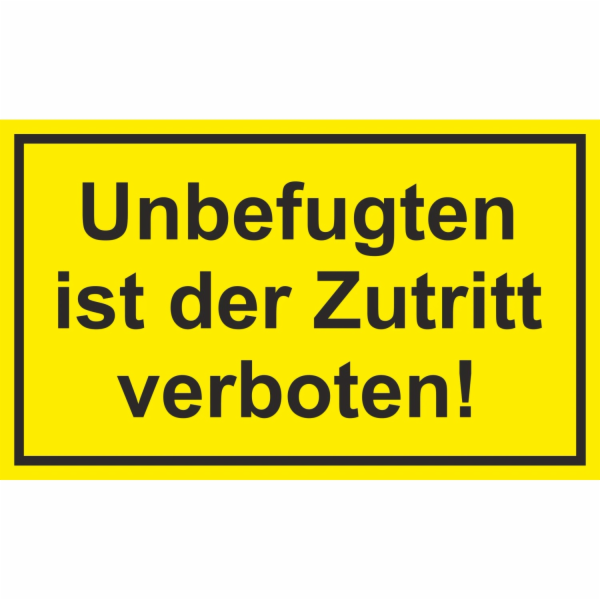 Výstražná a informační cedule "Neoprávněným osobám vstup ...