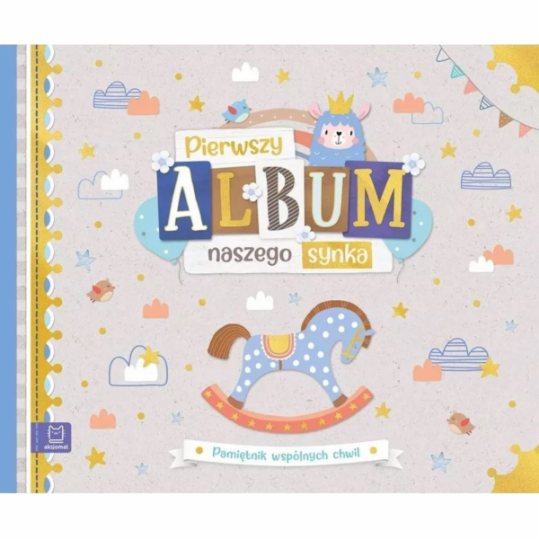 Aksjomat Axiom První album našeho syna Deník spolupráce.....