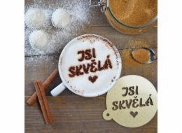 Šablona dekorační na kávu  JSI SKVĚLÁ 