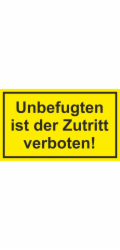 Výstražná a informační cedule "Neoprávněným osobám vstup zakázán..." 25 cm x 15 cm PST